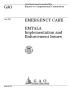 Report: Emergency Care: EMTALA Implementation and Enforcement Issues