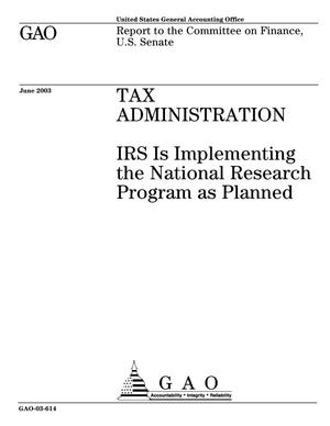 Tax Administration: IRS Is Implementing the National Research Program as Planned