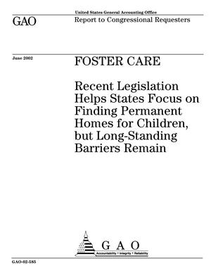 Foster Care: Recent Legislation Helps States Focus on Finding Permanent Homes for Children, but Long-Standing Barriers Remain