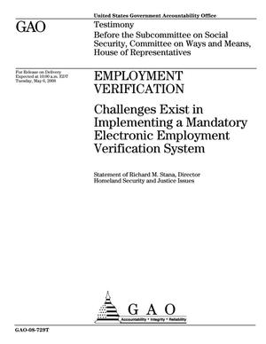 Employment Verification: Challenges Exist in Implementing a Mandatory Electronic Employment Verification System