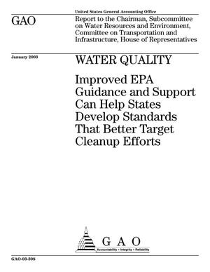 Water Quality: Improved EPA Guidance and Support Can Help States Develop Standards That Better Target Cleanup Efforts