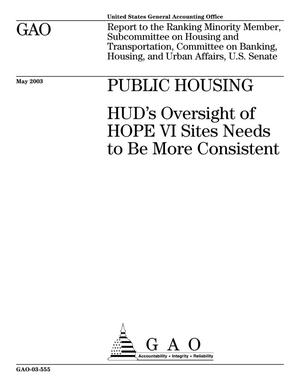 Public Housing: HUD's Oversight of HOPE VI Sites Needs to Be More Consistent