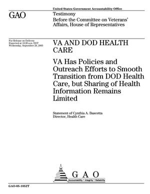 VA and DOD Health Care: VA Has Policies and Outreach Efforts to Smooth Transition from DOD Health Care, but Sharing of Health Information Remains Limited