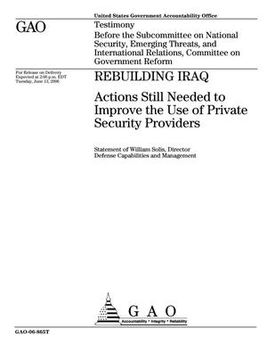 Rebuilding Iraq: Actions Still Needed to Improve the Use of Private Security Providers