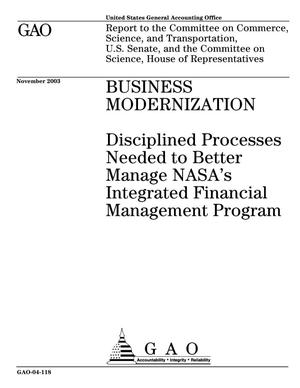 Business Modernization: Disciplined Processes Needed to Better Manage NASA's Integrated Financial Management Program