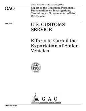 U.S. Customs Service: Efforts to Curtail the Exportation of Stolen Vehicles