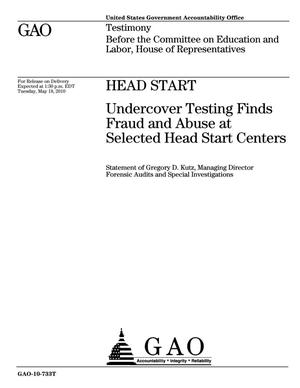 Head Start: Undercover Testing Finds Fraud and Abuse at Selected Head Start Centers