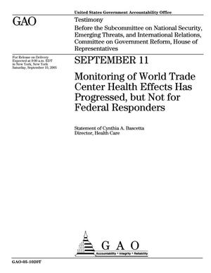 September 11: Monitoring of World Trade Center Health Effects Has Progressed, but Not for Federal Responders