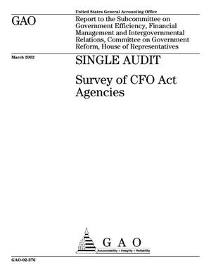 Single Audit: Survey of CFO Act Agencies