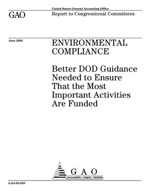 Environmental Compliance: Better DOD Guidance Needed to Ensure That the Most Important Activities Are Funded