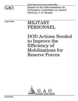 Military Personnel: DOD Actions Needed to Improve the Efficiency of Mobilizations for Reserve Forces