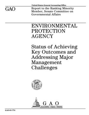 Environmental Protection Agency: Status of Achieving Key Outcomes and Addressing Major Management Challenges