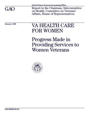 VA Health Care For Women: Progress Made in Providing Services to Women Veterans
