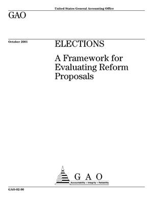 Elections: A Framework for Evaluating Reform Proposals