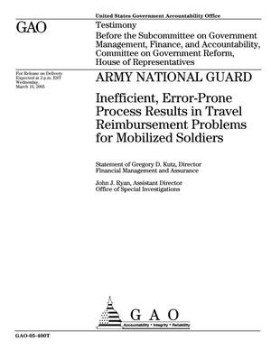 Army National Guard: Inefficient, Error-Prone Process Results in Travel Reimbursement Problems for Mobilized Soldiers