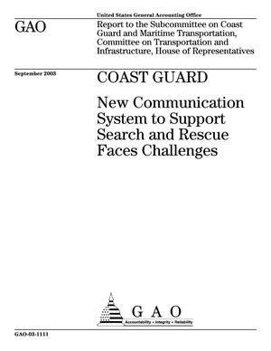 Coast Guard: New Communication System to Support Search and Rescue Faces Challenges