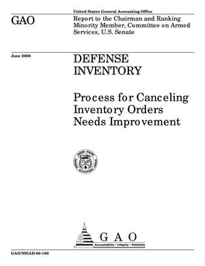 Defense Inventory: Process for Canceling Inventory Orders Needs Improvement