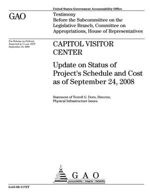 Capitol Visitor Center: Update on Status of Project's Schedule and Cost as of September 24, 2008