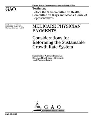 Medicare Physician Payments: Considerations for Reforming the Sustainable Growth Rate System
