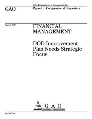 Financial Management: DOD Improvement Plan Needs Strategic Focus