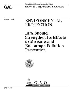 Environmental Protection: EPA Should Strengthen Its Efforts to Measure and Encourage Pollution Prevention