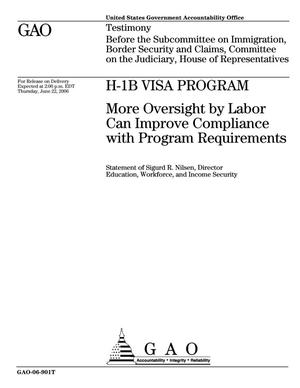 H-1B Visa Program: More Oversight by Labor Can Improve Compliance with Program Requirements