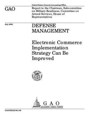 Defense Management: Electronic Commerce Implementation Strategy Can Be Improved