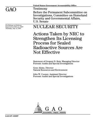 Nuclear Security: Actions Taken by NRC to Strengthen Its Licensing Process for Sealed Radioactive Sources Are Not Effective