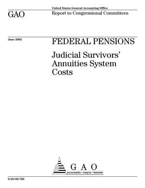 Federal Pensions: Judicial Survivors' Annuities System Costs