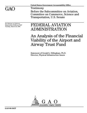 Federal Aviation Administration: An Analysis of the Financial Viability of the Airport and Airway Trust Fund
