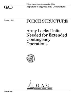Force Structure: Army Lacks Units Needed for Extended Contingency Operations