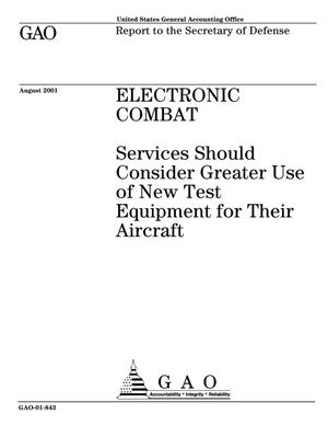 Electronic Combat: Services Should Consider Greater Use of New Test Equipment for Their Aircraft