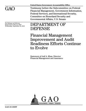 Department of Defense: Financial Management Improvement and Audit Readiness Efforts Continue to Evolve