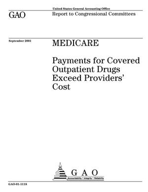 Medicare: Payments for Covered Outpatient Drugs Exceed Providers' Costs