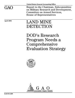 Land Mine Detection: DOD's Research Program Needs a Comprehensive Evaluation Strategy