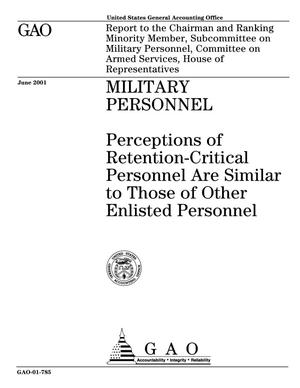 Military Personnel: Perceptions of Retention-Critical Personnel Are Similar to Those of Other Enlisted Personnel