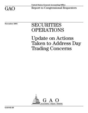 Securities Operations: Update on Actions Taken to Address Day Trading Concerns