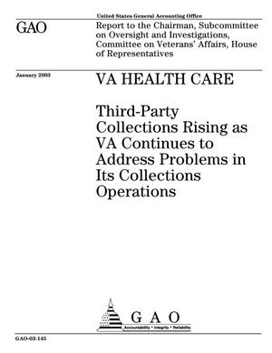 VA Health Care: Third-Party Collections Rising as VA Continues to Address Problems in Its Collections Operations