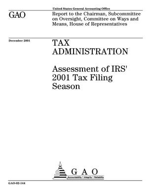 Tax Administration: Assessment of IRS' 2001 Tax Filing Season