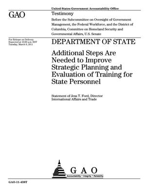 Department of State: Additional Steps Are Needed to Improve Strategic Planning and Evaluation of Training for State Personnel