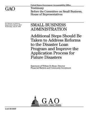 Small Business Administration: Additional Steps Should Be Taken to Address Reforms to the Disaster Loan Program and Improve the Application Process for Future Disasters