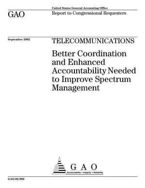 Telecommunications: Better Coordination and Enhanced Accountability Needed to Improve Spectrum Management
