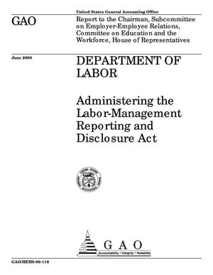 Department of Labor: Administering the Labor-Management Reporting and Disclosure Act