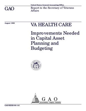 VA Health Care: Improvements Needed in Capital Asset Planning and Budgeting