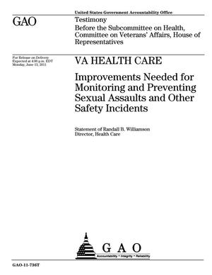 VA Health Care: Improvements Needed for Monitoring and Preventing Sexual Assaults and Other Safety Incidents