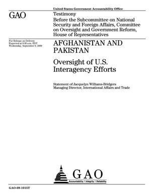 Afghanistan and Pakistan: Oversight of U.S. Interagency Efforts