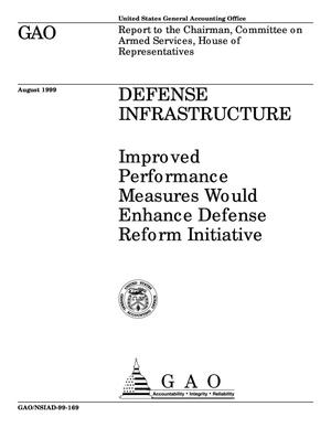 Defense Infrastructure: Improved Performance Measures Would Enhance Defense Reform Initiative