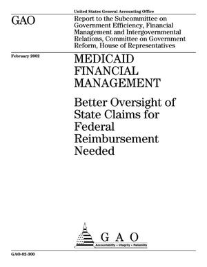 Medicaid Financial Management: Better Oversight of State Claims for Federal Reimbursement Needed