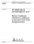 Report: Workforce Investment Act: Better Guidance Needed to Address Concerns …