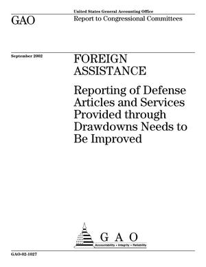 Foreign Assistance: Reporting of Defense Articles and Services Provided through Drawdowns Needs to Be Improved